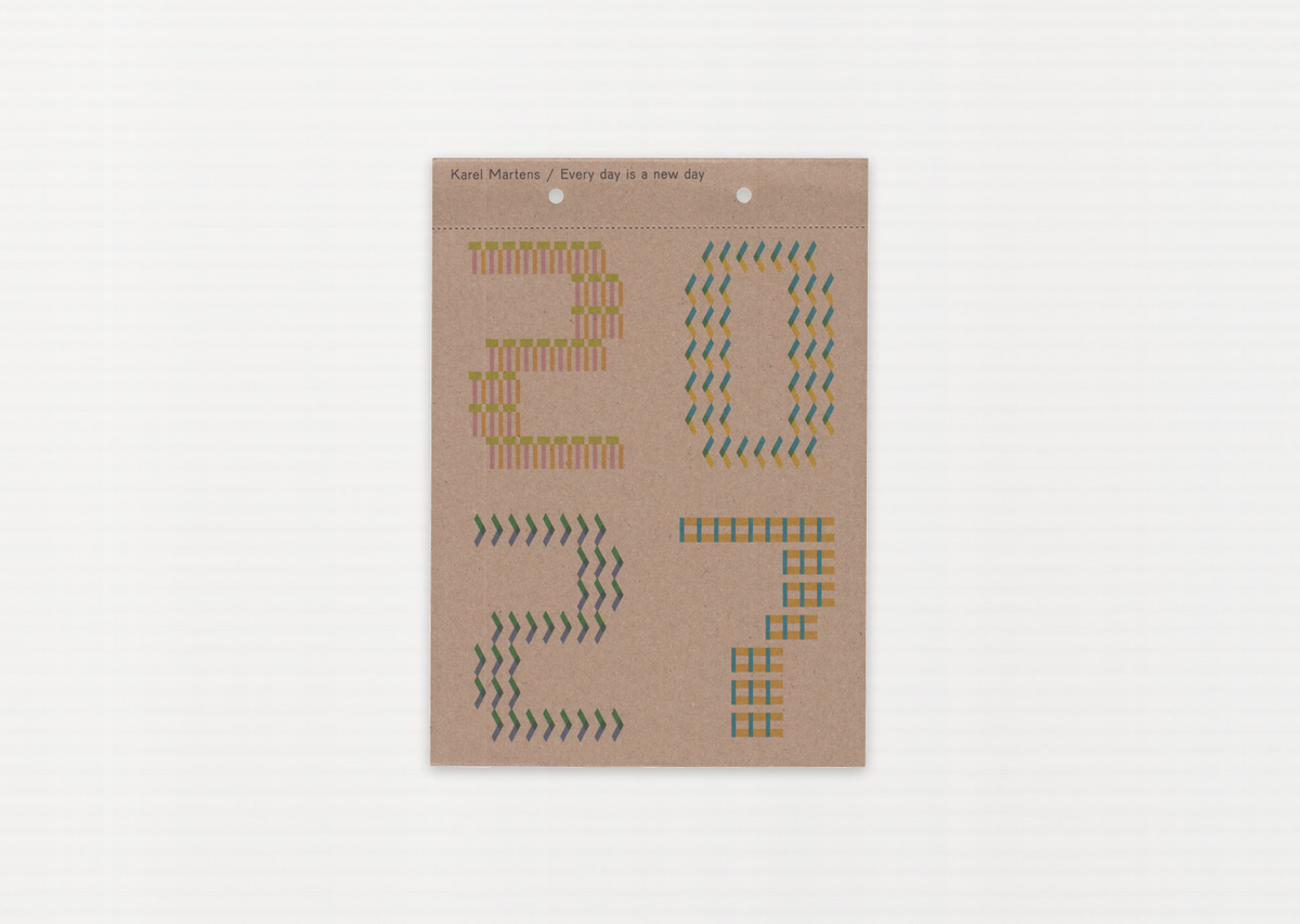 Karel Martens Calendar 2027 / Every Day is a New Day