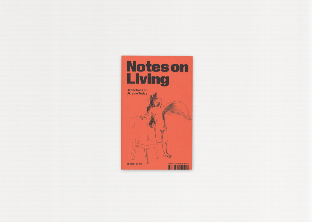 Notes on Living: Reflections on Ukraine Today