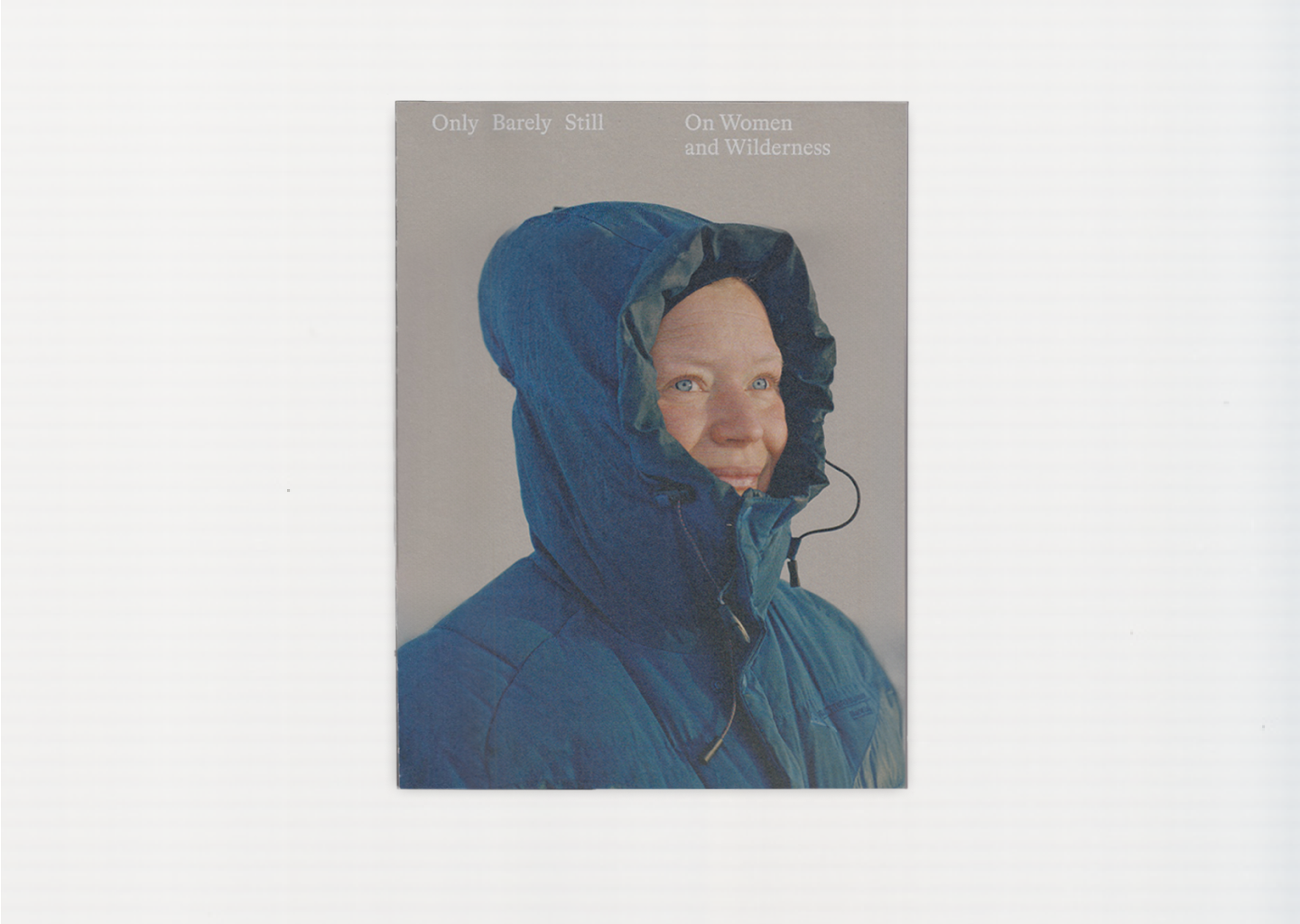 Only Barely Still: Women and Wilderness