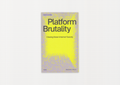 Platform Brutality: Closing Down Internet Toxicity