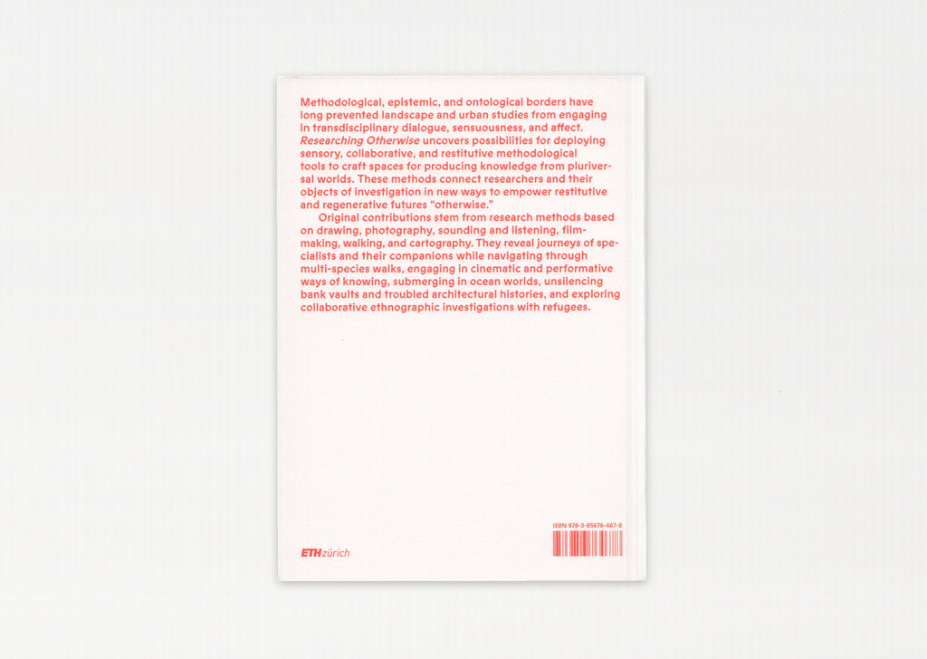 Researching Otherwise: Pluriversal Methodologies for Landscape and Urban Studies