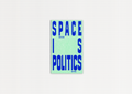 Space is Politics. A Manifesto on Architecture