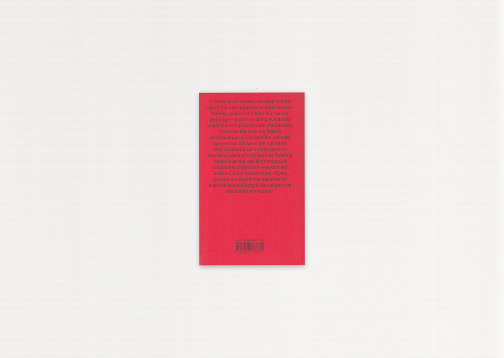 We the Bacteria: Notes Toward Biotic Architecture